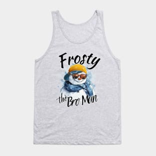 Frosty the Bro Man Christmas Frosty the Snowman Funny Christmas Tank Top